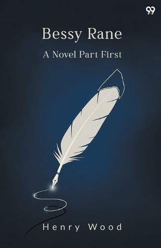 Cover image for Bessy RaneA Novel Part First (Edition1)