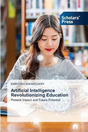 Cover image for Artificial Intelligence Revolutionizing Education