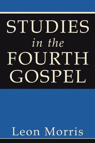 Cover image for Studies in the Fourth Gospel