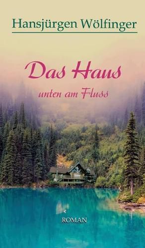 Cover image for Das Haus unten am Fluss