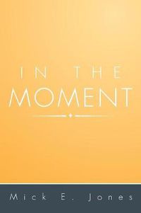 Cover image for In the Moment