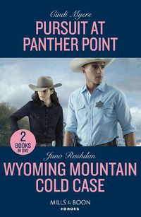 Cover image for Pursuit At Panther Point / Wyoming Mountain Cold Case - 2 Books in 1