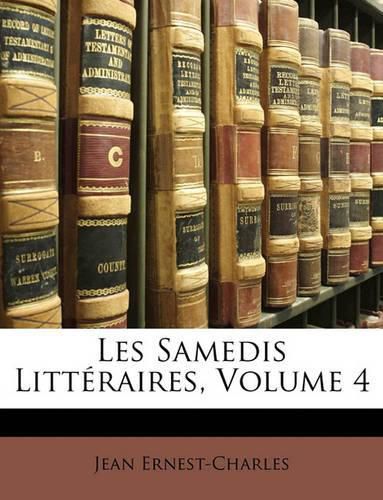 Les Samedis Littraires, Volume 4