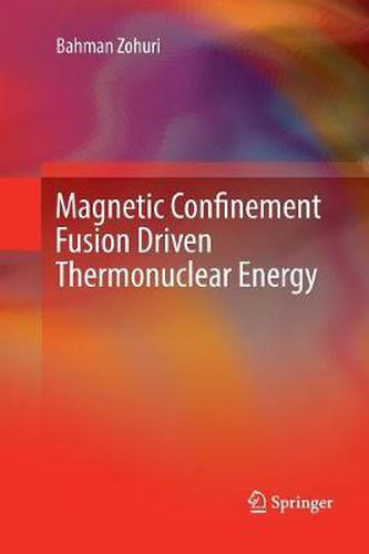 Cover image for Magnetic Confinement Fusion Driven Thermonuclear Energy