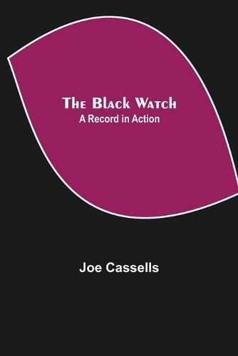 Cover image for The Black Watch: A Record in Action