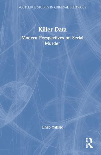 Cover image for Killer Data: Modern Perspectives on Serial Murder