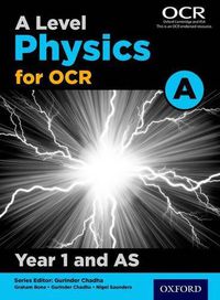 Cover image for A Level Physics for OCR A: Year 1 and AS