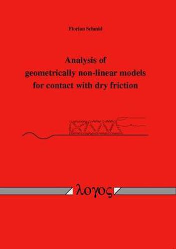 Cover image for Analysis of Geometrically Non-Linear Models for Contact with Dry Friction