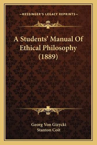 A Students' Manual of Ethical Philosophy (1889)