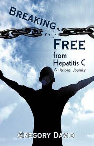 Cover image for Breaking Free from Hepatitis C