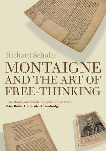 Montaigne and the Art of Free-Thinking