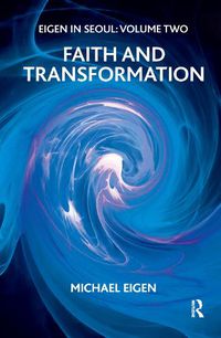 Cover image for Eigen in Seoul: Volume Two, Faith and Transformation: Faith and Transformation