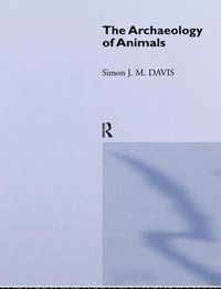 Cover image for The Archaeology of Animals