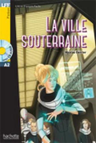 Cover image for La ville souterraine - Book + CD MP3