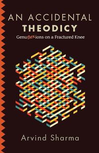 Cover image for An Accidental Theodicy: Genuflexions on a Fractured Knee