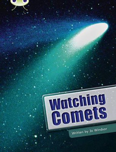 Cover image for Bug Club Independent Non Fiction Year Two Lime B Watching Comets