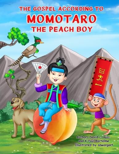 Cover image for The Gospel According to Momotaro, the Peach Boy