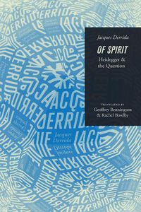 Cover image for Of Spirit: Heidegger and the Question