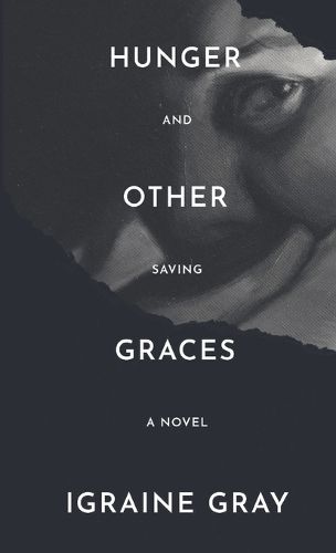 Cover image for Hunger and Other Saving Graces