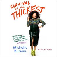 Cover image for Survival of the Thickest: Essays