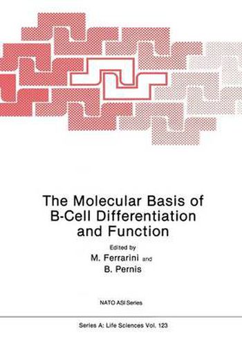 Cover image for The Molecular Basis of B-Cell Differentiation and Function