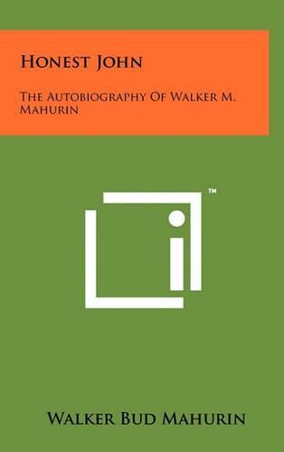 Cover image for Honest John: The Autobiography of Walker M. Mahurin