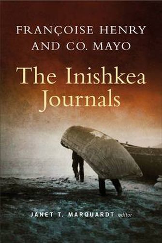 Cover image for Francoise Henry in Co. Mayo: The Inishkea Journals