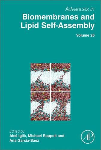 Cover image for Advances in Biomembranes and Lipid Self-Assembly