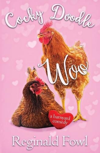 Cover image for Cocky Doodle Woo: Valentines from the Hen House