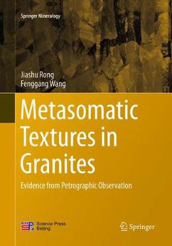 Cover image for Metasomatic Textures in Granites: Evidence from Petrographic Observation