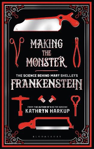 Making the Monster: The Science Behind Mary Shelley's Frankenstein