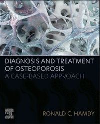 Cover image for Diagnosis and Treatment of Osteoporosis: A Case-Based Approach