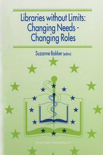 Cover image for Libraries without Limits: Changing Needs - Changing Roles: Proceedings of the 6th European Conference of Medical and Health Libraries, Utrecht, 22-27 June 1998
