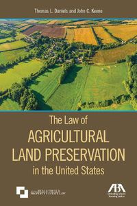 Cover image for The Law of Agricultural Land Preservation in the United States