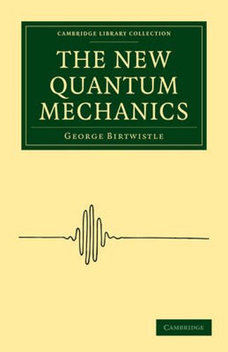 Cover image for The New Quantum Mechanics