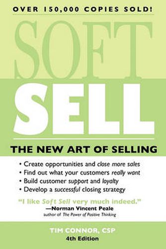 Soft Sell: The New Art of Selling