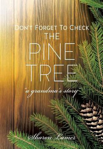 Cover image for Don't Forget to Check the Pine Tree