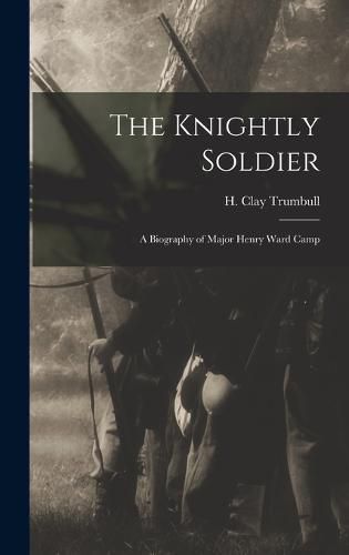 Cover image for The Knightly Soldier