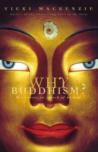 Cover image for Why Buddhism?: Westerners in search of wisdom