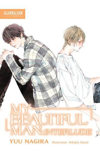 Cover image for My Beautiful Man: Interlude (Light Novel)