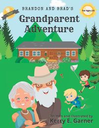 Cover image for Brandon and Brad's Grandparent Adventure