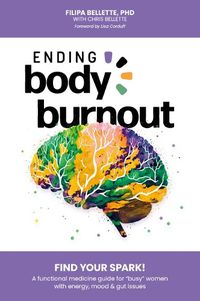 Cover image for Ending Body Burnout