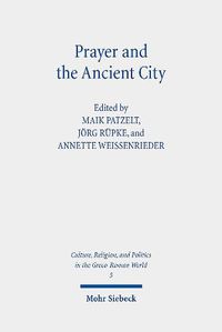 Cover image for Prayer and the Ancient City: Influences of Urban Space