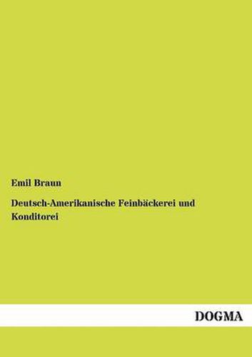 Cover image for Deutsch-Amerikanische Feinbackerei und Konditorei