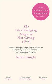 Cover image for The Life-Changing Magic of Not Giving a F**k