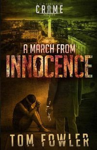 Cover image for A March from Innocence: A C.T. Ferguson Crime Novel