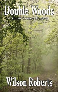 Cover image for Double Woods: A Bucks County Mystery