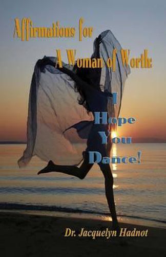 Cover image for Affirmations for a Woman of Worth: I Hope You Dance!