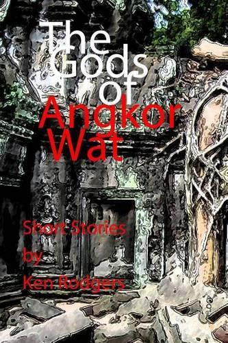Cover image for The Gods of Angkor Wat