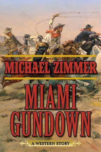 Cover image for Miami Gundown: A Western Story